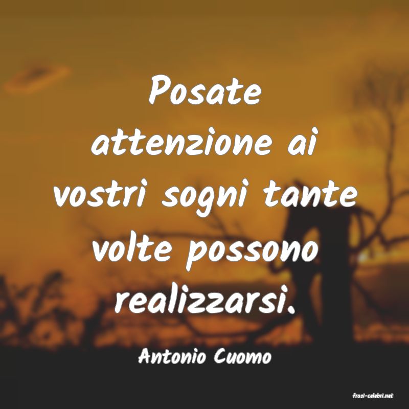 frasi di  Antonio Cuomo
