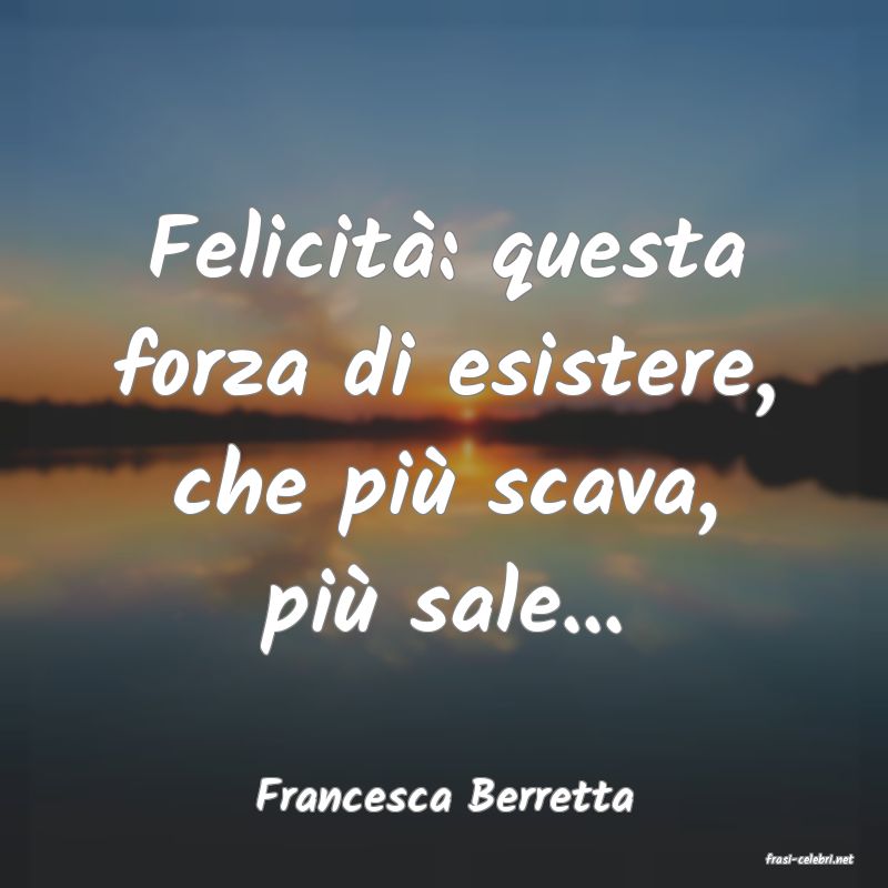 frasi di Francesca Berretta
