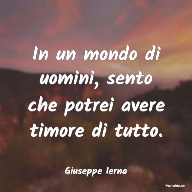 frasi di Giuseppe Ierna