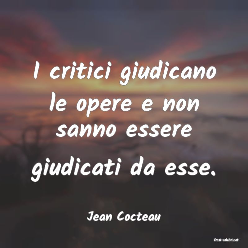 frasi di  Jean Cocteau
