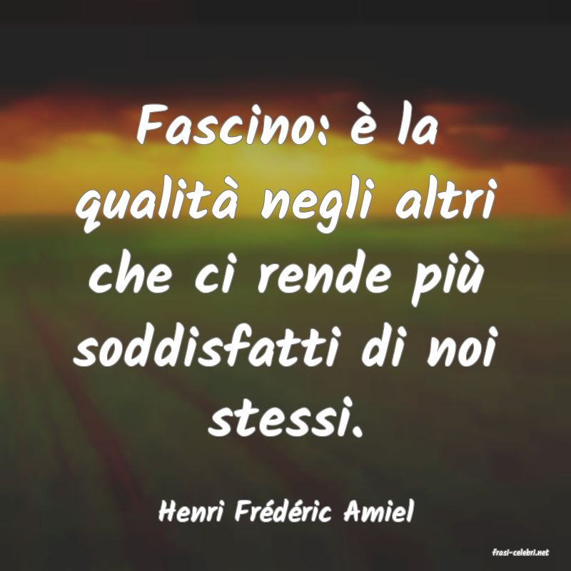 frasi di Henri Frdric Amiel
