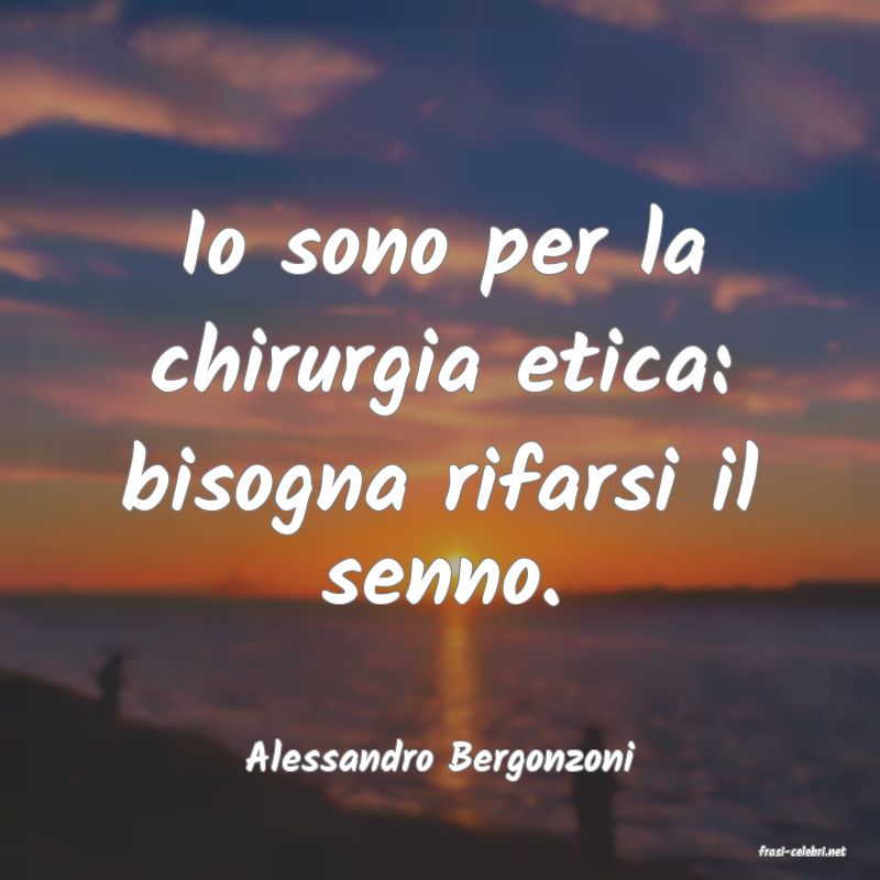 frasi di  Alessandro Bergonzoni
