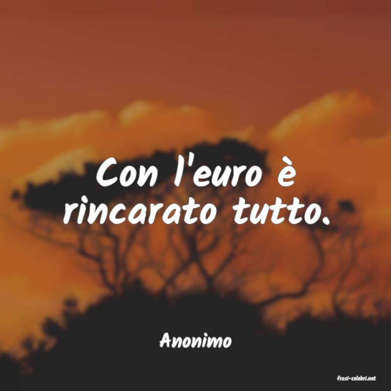 frasi di  Anonimo
