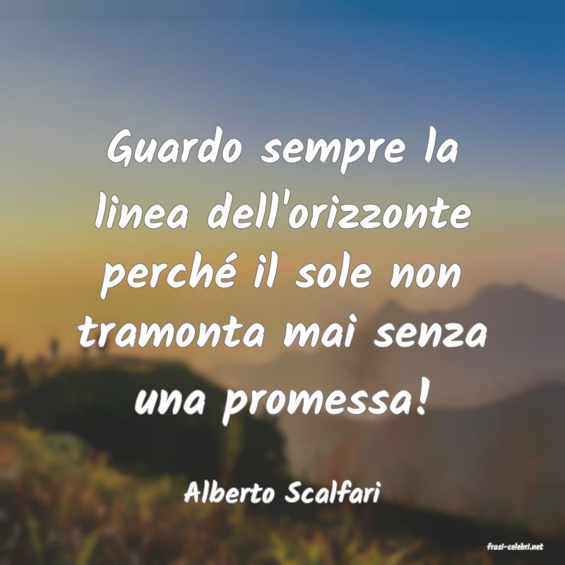 frasi di  Alberto Scalfari
