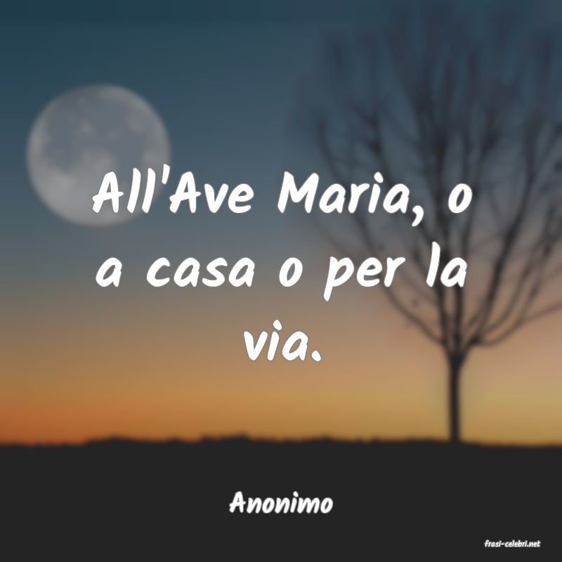 frasi di Anonimo