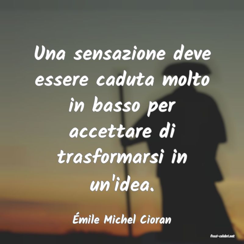 frasi di �mile Michel Cioran