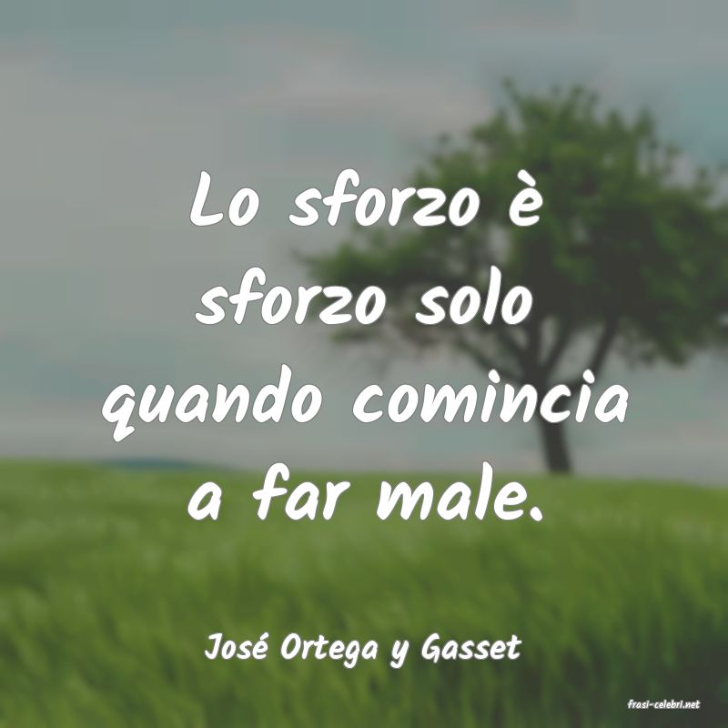 frasi di Jos� Ortega y Gasset