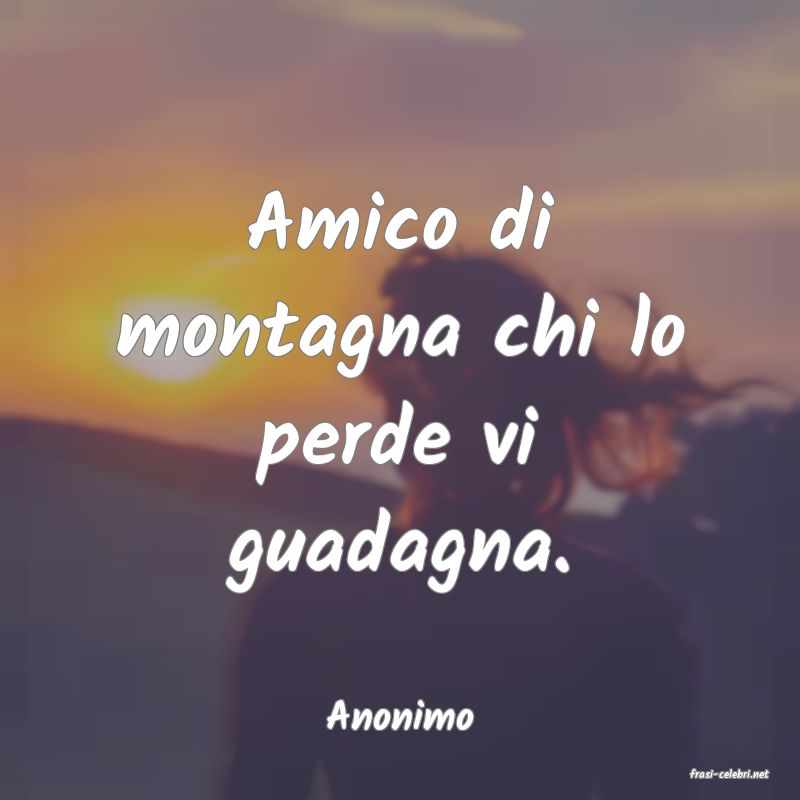 frasi di Anonimo