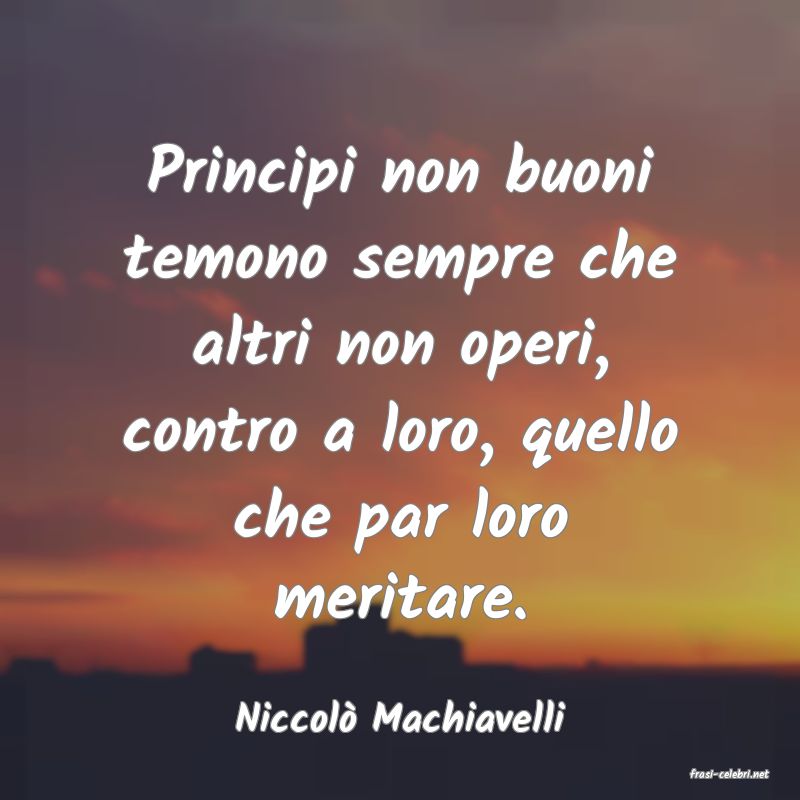 frasi di Niccol� Machiavelli