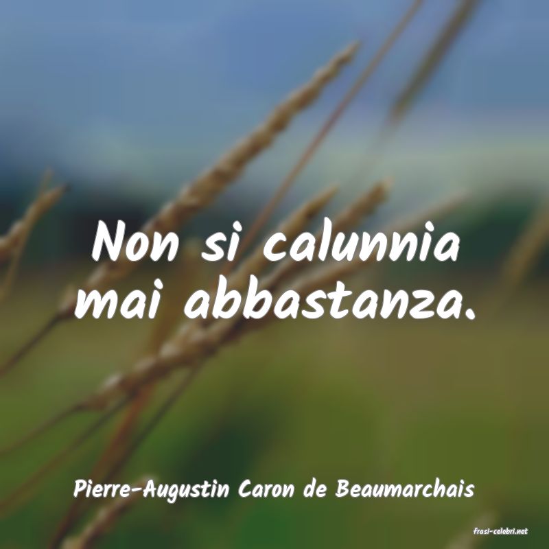 frasi di Pierre-Augustin Caron de Beaumarchais