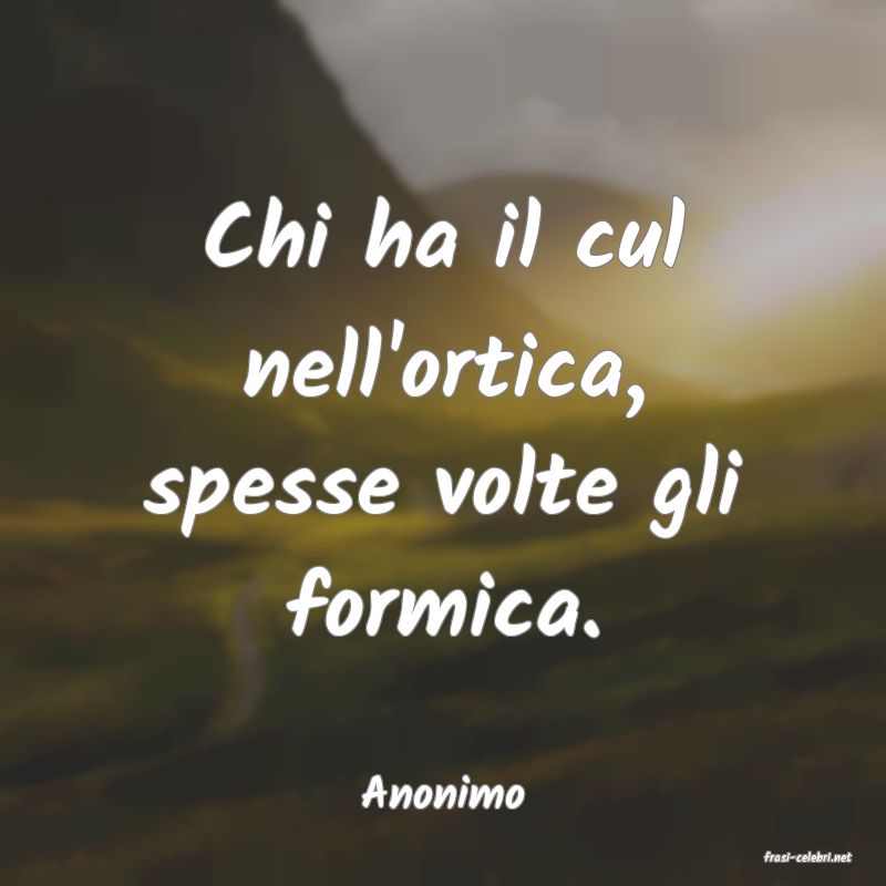 frasi di Anonimo