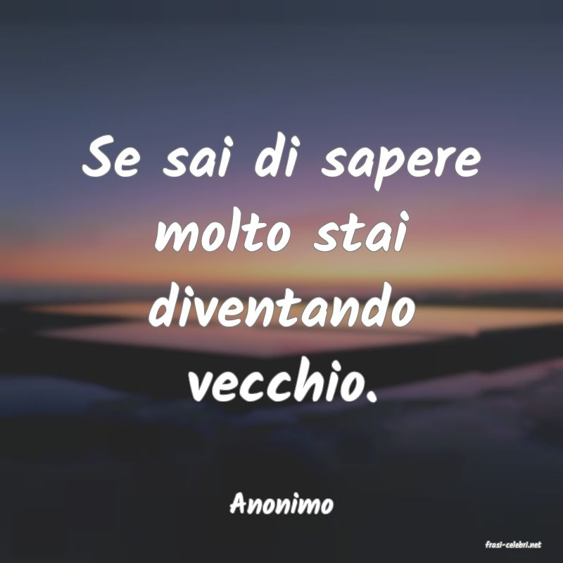 frasi di Anonimo