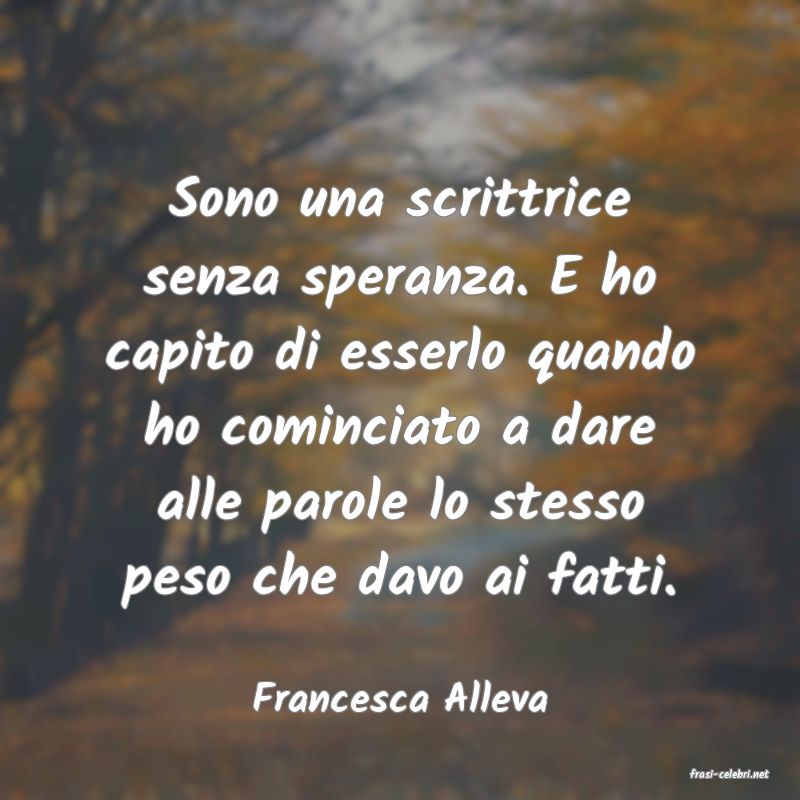 frasi di  Francesca Alleva

