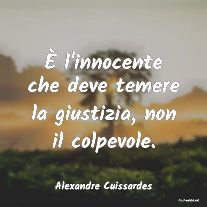 frasi di Alexandre Cuissardes