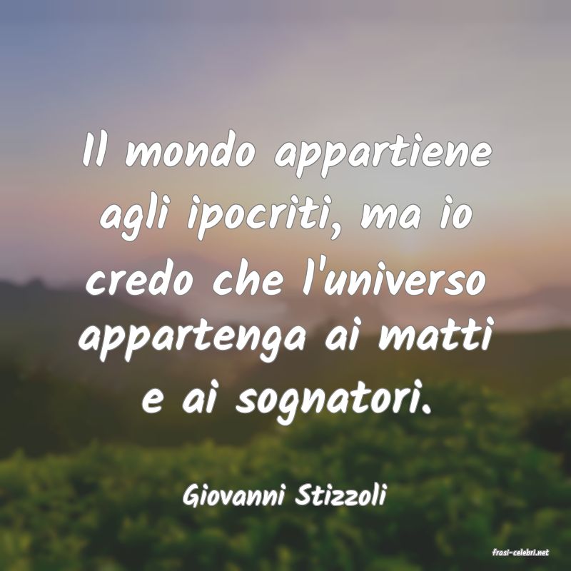 frasi di  Giovanni Stizzoli
