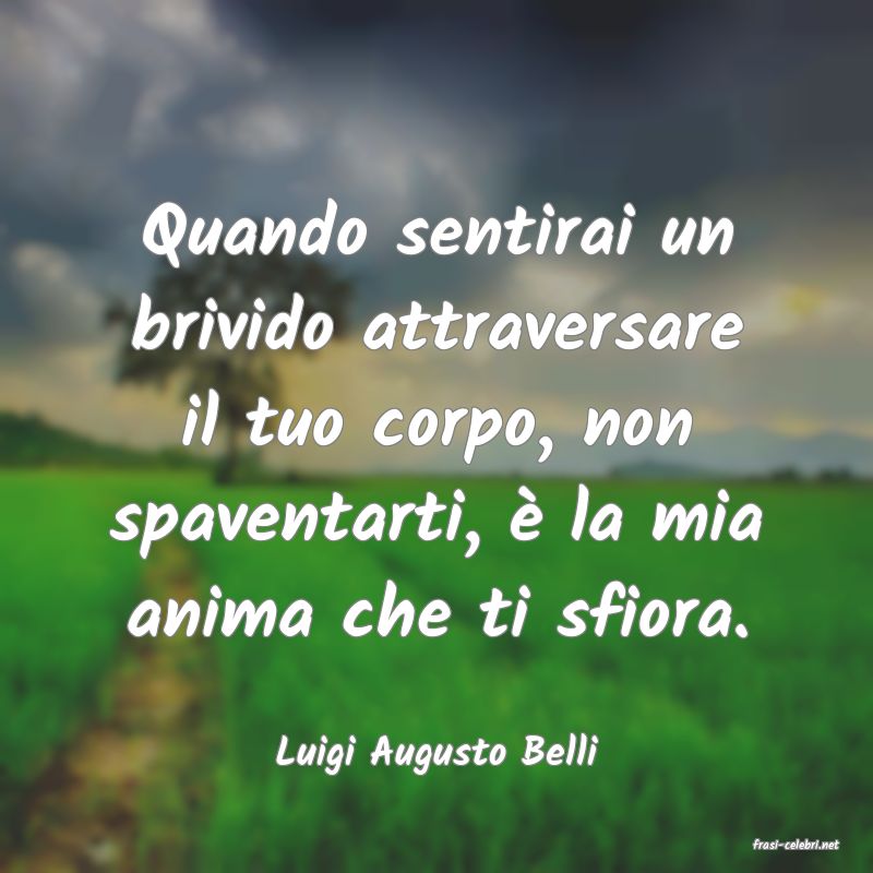 frasi di  Luigi Augusto Belli
