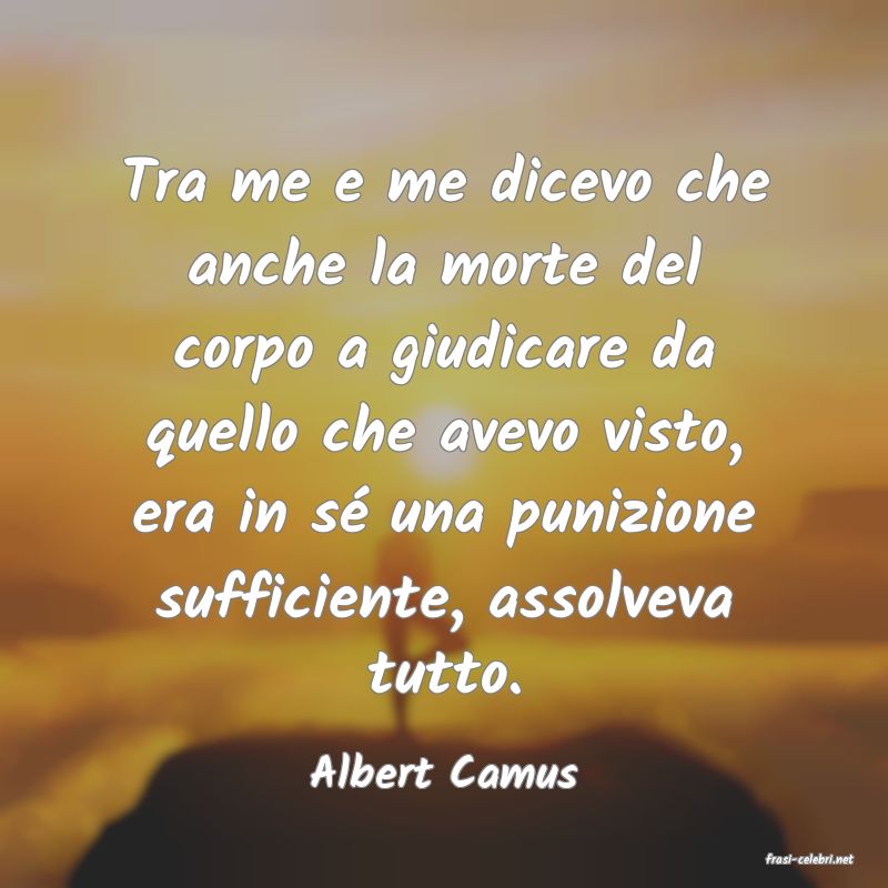 frasi di  Albert Camus
