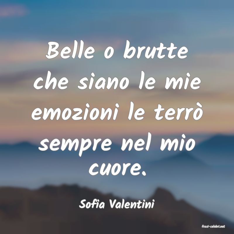 frasi di  Sofia Valentini
