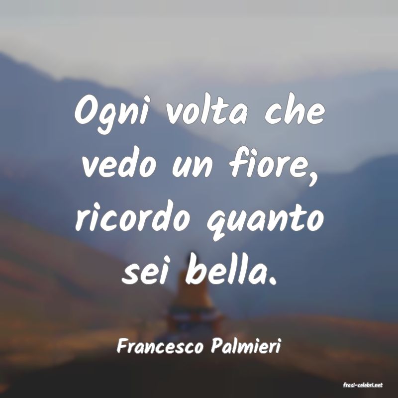 frasi di  Francesco Palmieri
