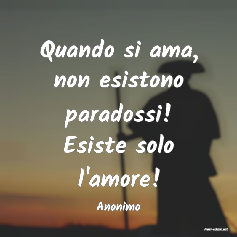 frasi di  Anonimo
