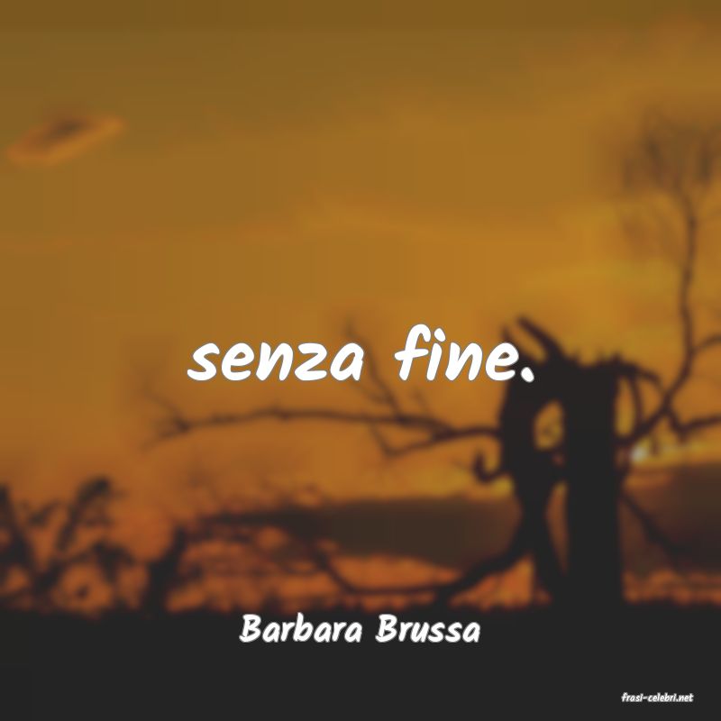 frasi di  Barbara Brussa
