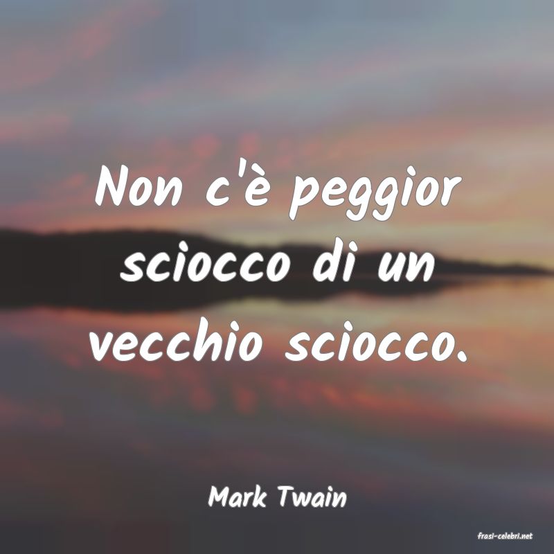 frasi di Mark Twain