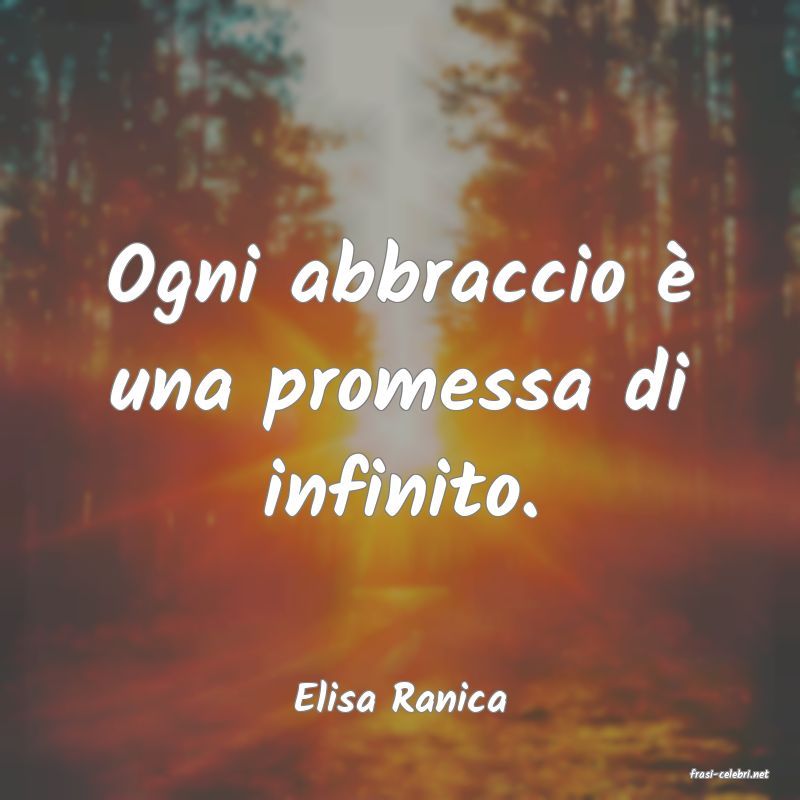 frasi di  Elisa Ranica
