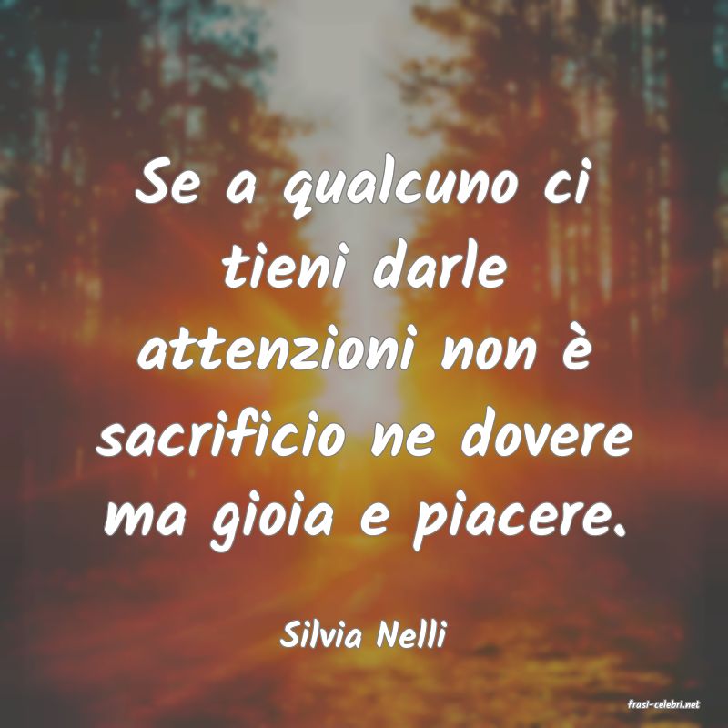 frasi di  Silvia Nelli
