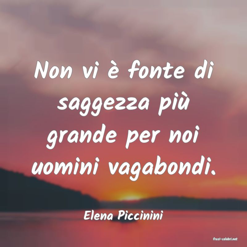frasi di  Elena Piccinini
