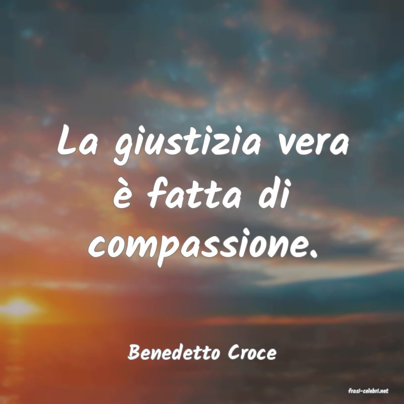 frasi di  Benedetto Croce

