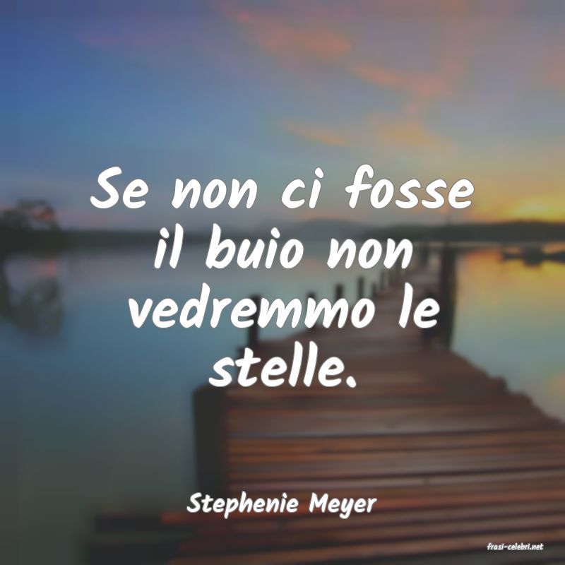 frasi di Stephenie Meyer