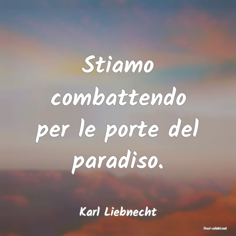 frasi di Karl Liebnecht