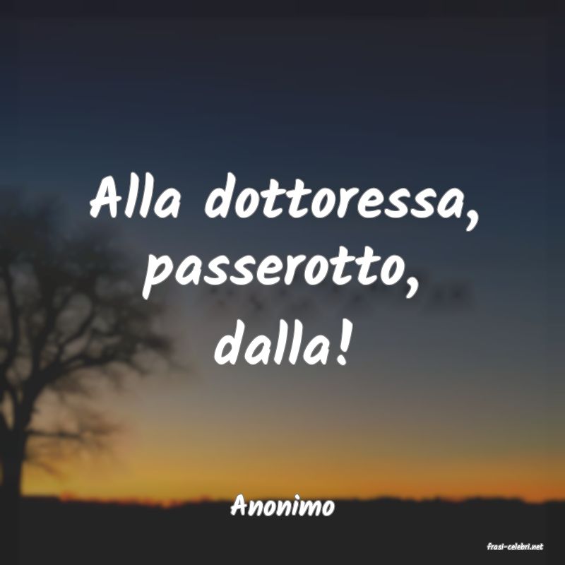 frasi di Anonimo