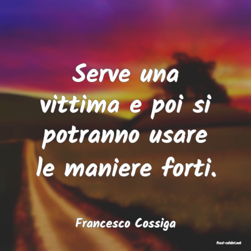 frasi di Francesco Cossiga