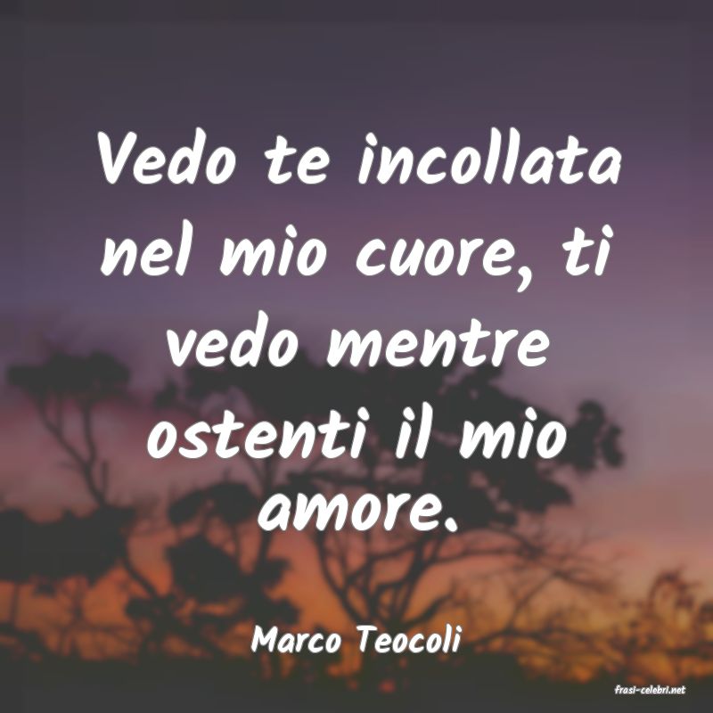 frasi di Marco Teocoli