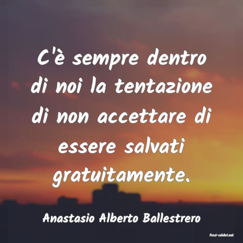 frasi di Anastasio Alberto Ballestrero