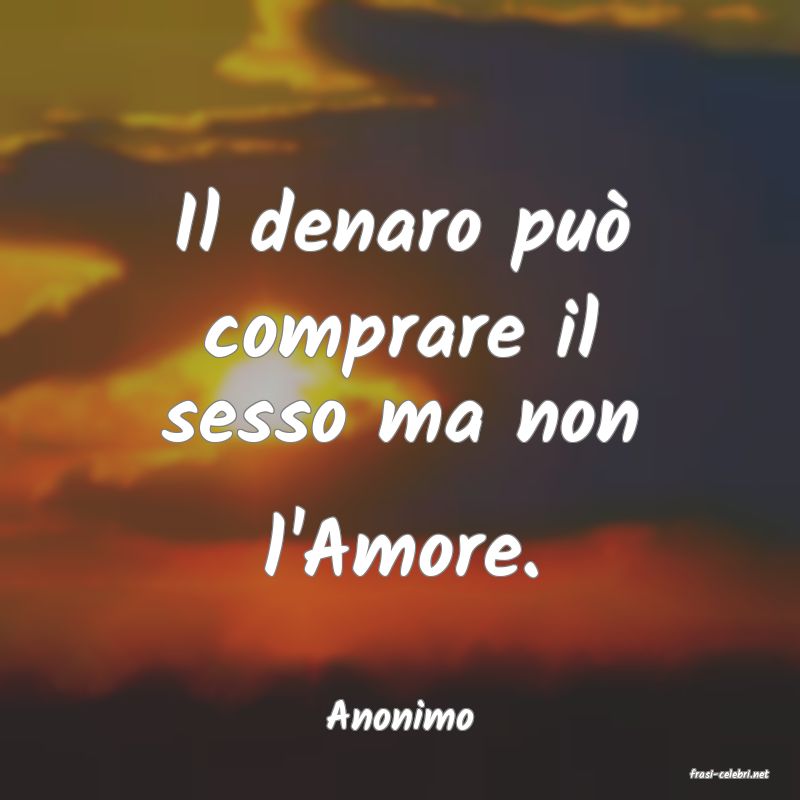 frasi di Anonimo