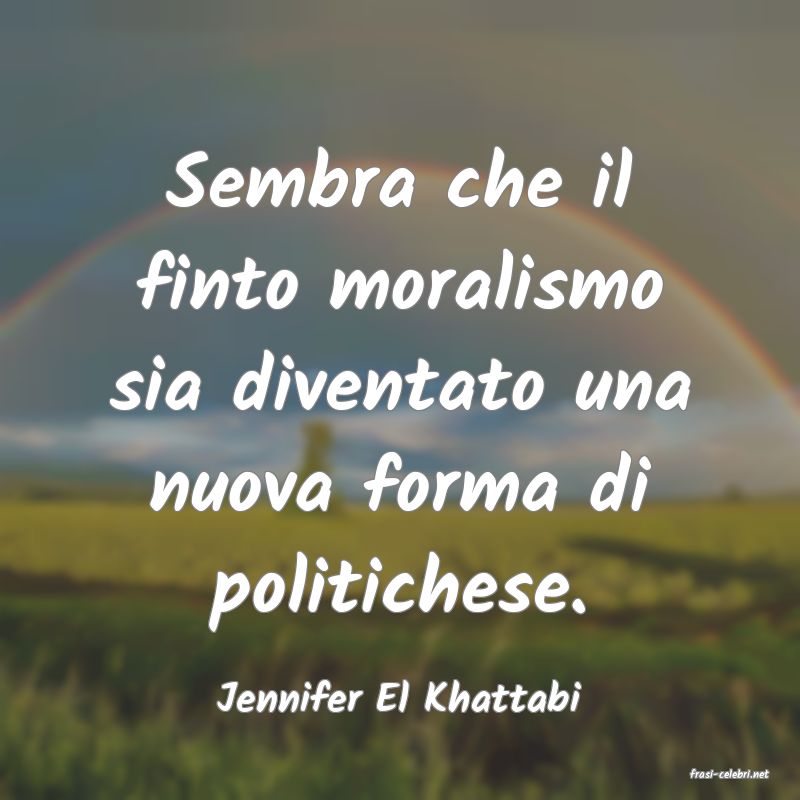 frasi di  Jennifer El Khattabi
