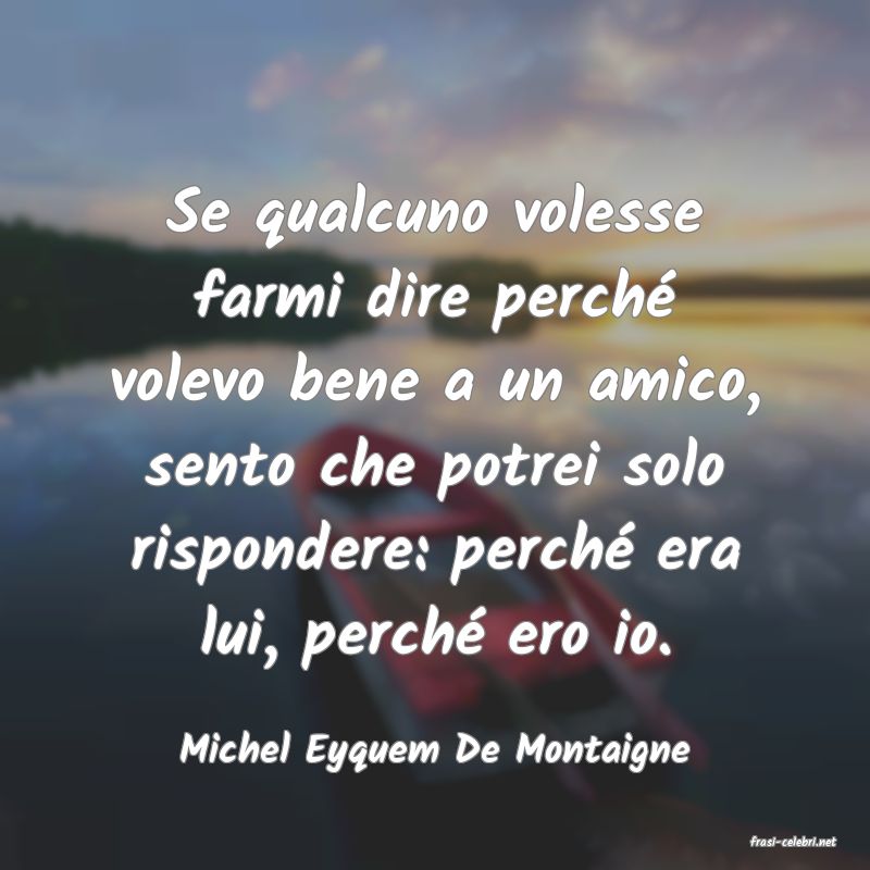 frasi di  Michel Eyquem De Montaigne

