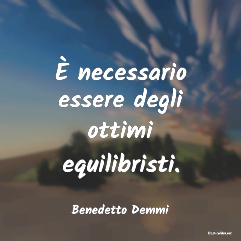 frasi di  Benedetto Demmi
