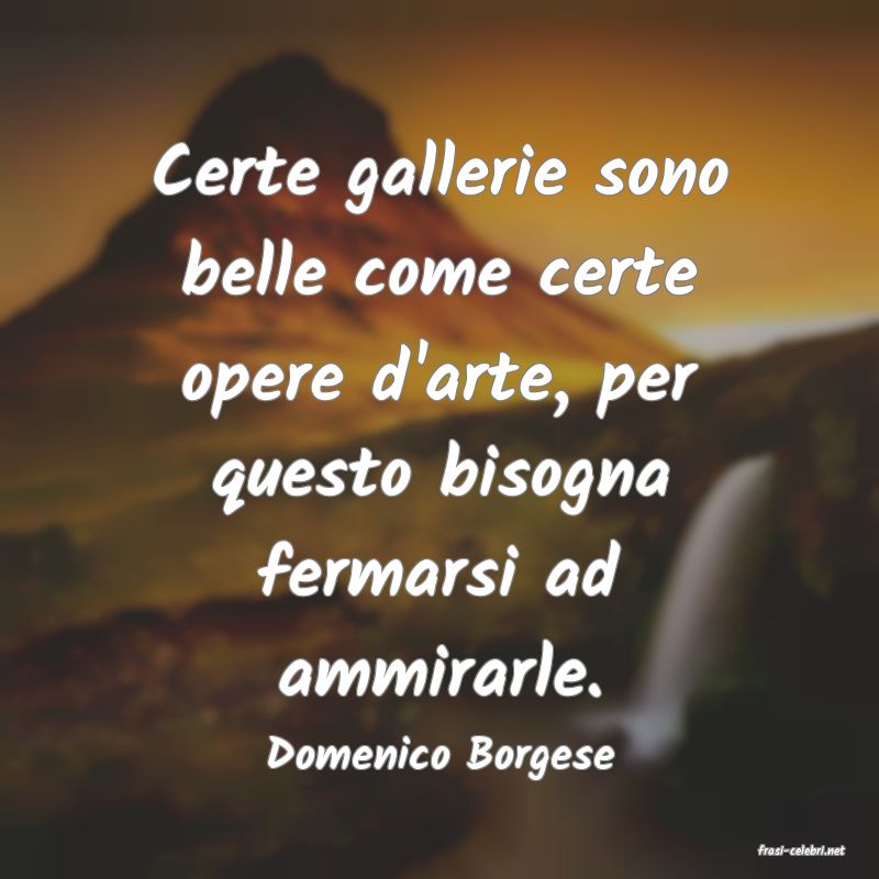 frasi di  Domenico Borgese
