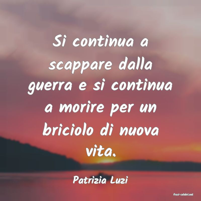 frasi di Patrizia Luzi
