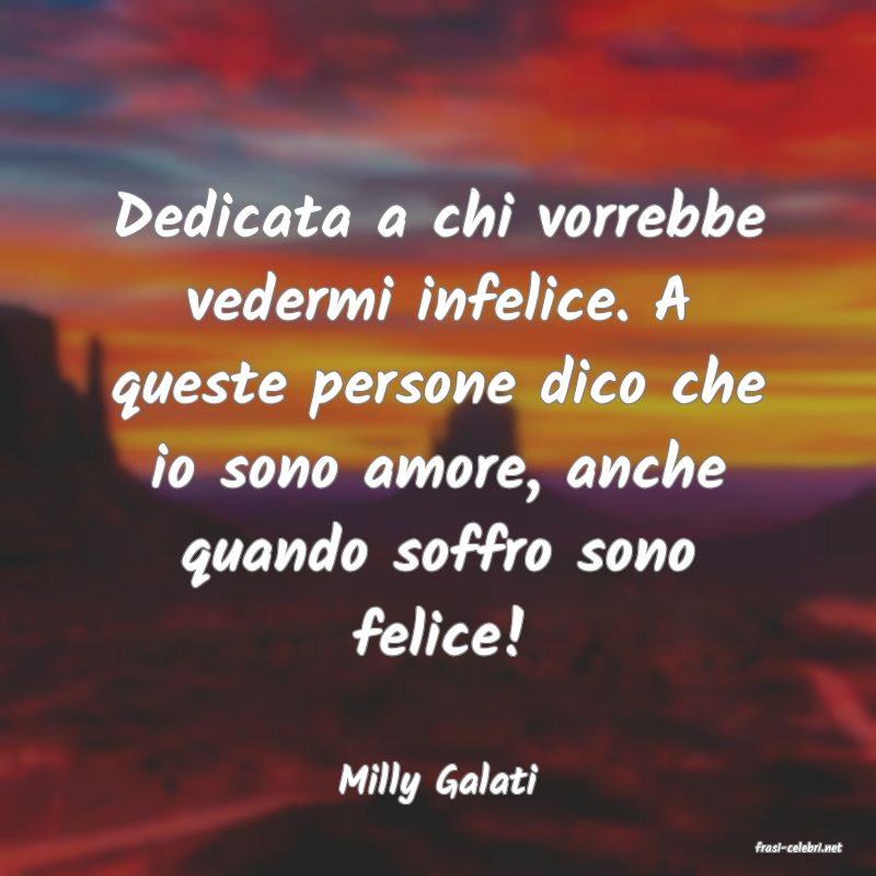 frasi di Milly Galati