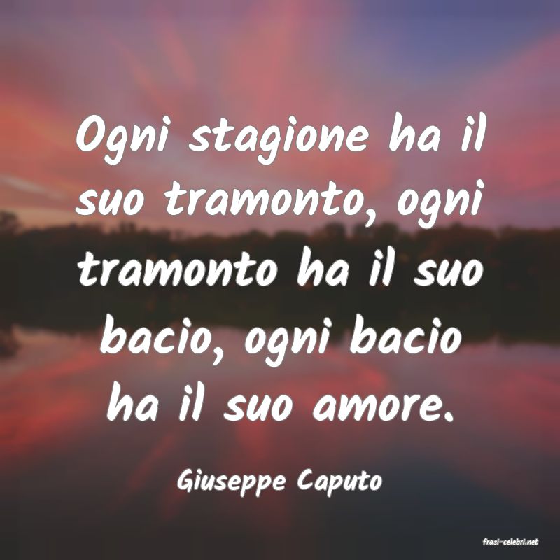 frasi di  Giuseppe Caputo
