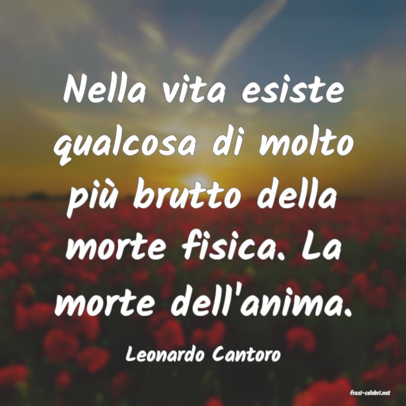frasi di  Leonardo Cantoro
