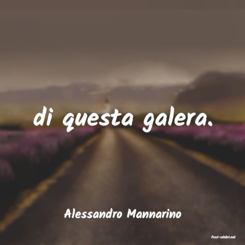 frasi di  Alessandro Mannarino

