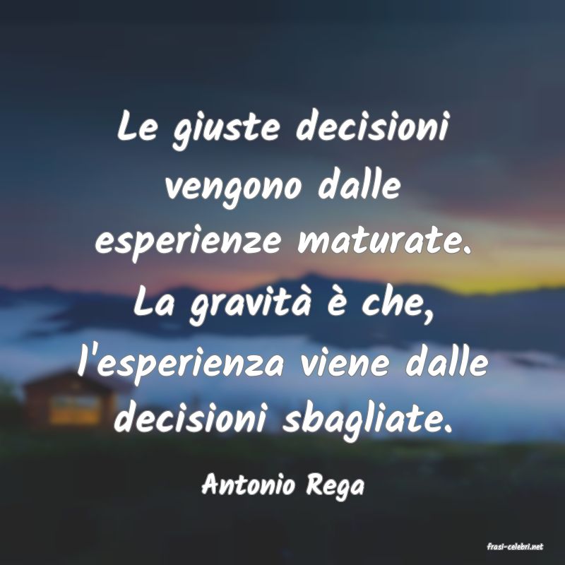 frasi di  Antonio Rega
