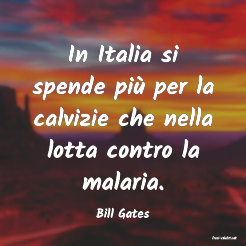 frasi di  Bill Gates
