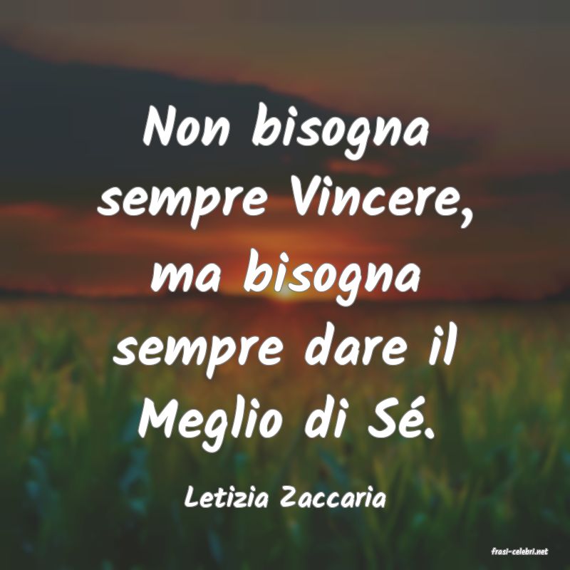 frasi di  Letizia Zaccaria
