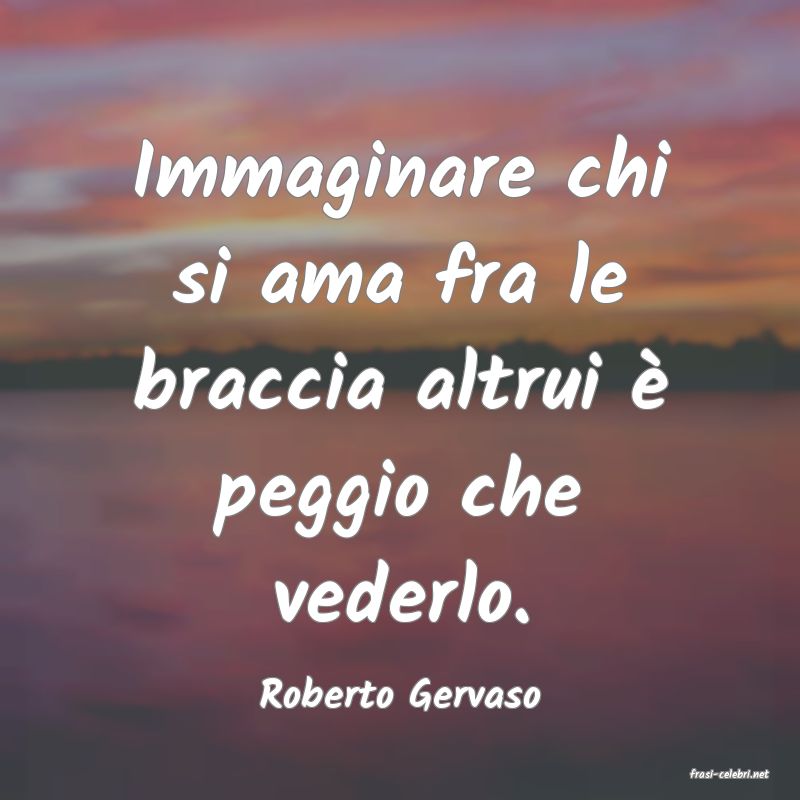 frasi di  Roberto Gervaso

